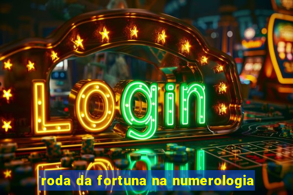 roda da fortuna na numerologia